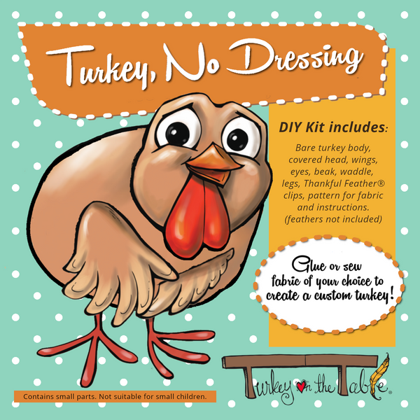 Turkey, No Dressing